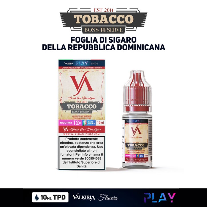 BOSS RESERVE TOBACCO PLAY LIQUIDO 10ML VALKIRIA BOSS RESERVE TOBACCO PLAY LIQUIDO 10ML VALKIRIA