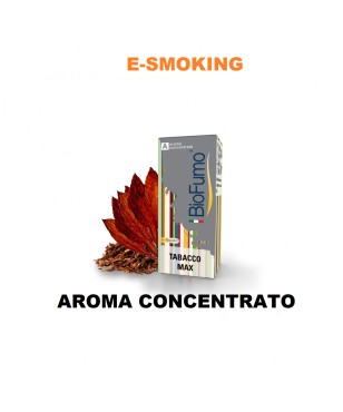 TABACCO MAX AROMA CONCENTRATO 10ML BIOFUMO