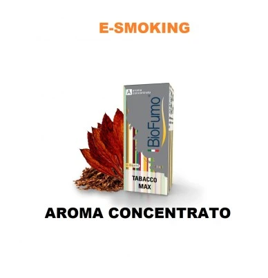 TABACCO MAX AROMA CONCENTRATO 10ML BIOFUMO BIOFUMO 1 - E-Smoking di Fiacco Marco 