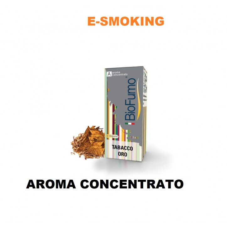 TABACCO ORO AROMA CONCENTRATO 10ML BIOFUMO