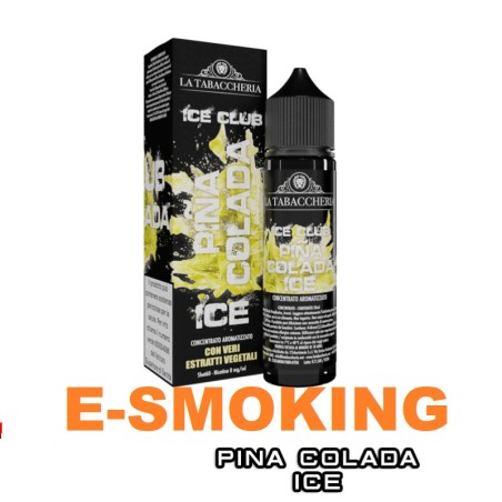 ICE CLUB PINACOLADA ICE AROMA SHOT 20 ML LA TABACCHERIA