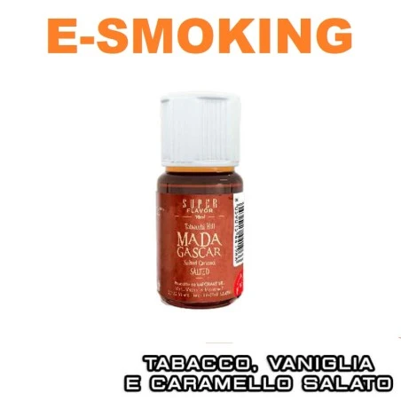 MADAGASCAR SALTED Aroma 10 ml Super Flavor Vaniglia Tabacco Caramello salato