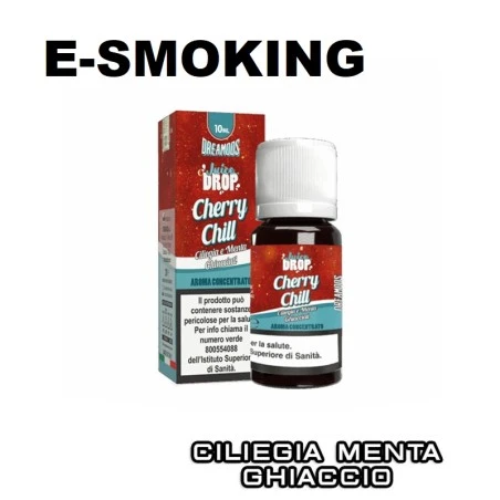 CHERRY CHILL JUICE DROP AROMA 10 ML DREAMODS CILIEGIA MENTA GHIACCIO