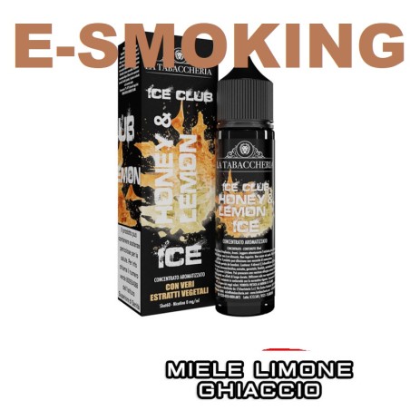 ICE CLUB HONEY & LEMON ICE AROMA SHOT 20 ML LA TABACCHERIA MIELE LIMONE ICE