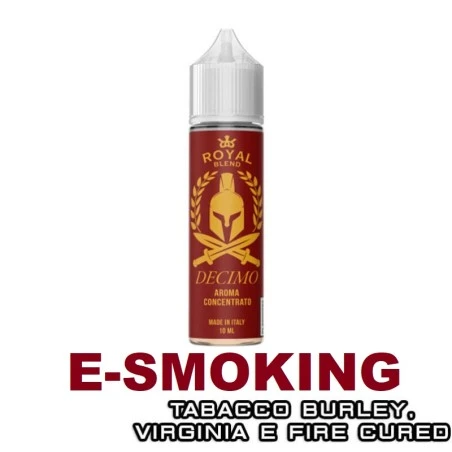 DECIMO AROMA SHOT 10 ML IN 60 ML ROYAL BLEND TABACCO VIRGINIA TABACCO BURLEY TABACCO DARK FIRE CURED