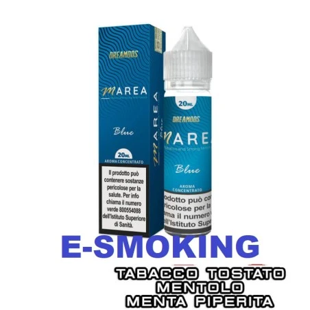BLUE MAREA AROMA 20 ML DREAMODS MENTA PIPERITA ANICE MENTOLO TABACCO TOSTATO