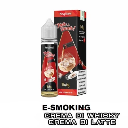 Tale & Quale BAILY King Liquid 20ml | Mix&Vape KING LIQUID 1 - E-Smoking di Fiacco Marco 