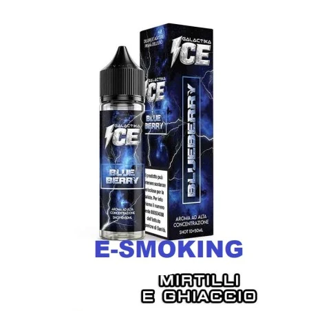 BLUEBERRY ICE Aroma Shot 10ml in 60ml GALACTIKA ICE Mirtillo Ghiaccio GALACTIKA 1 - E-Smoking di Fiacco Marco 
