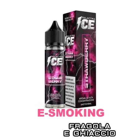 STRAWBERRY ICE Aroma Shot 10ml in 60ml GALACTIKA ICE Fragola Ghiaccio GALACTIKA 1 - E-Smoking di Fiacco Marco 