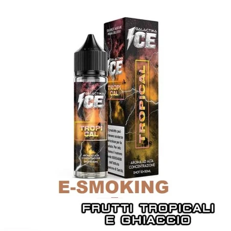 TROPICAL ICE Aroma Shot 10ml in 60ml GALACTIKA ICE Frutti Tropicali Ghiaccio GALACTIKA 1 - E-Smoking di Fiacco Marco 