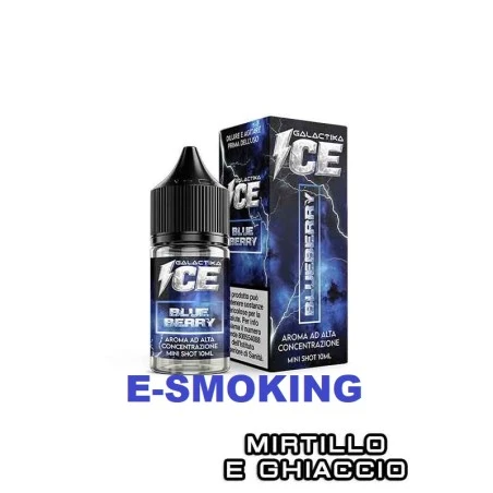BLUEBERRY ICE Aroma Mini Shot 10 ml in 30 ml GALACTIKA ICE Mirtillo Ghiaccio GALACTIKA 1 - E-Smoking di Fiacco Marco 