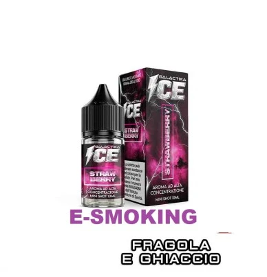 STRAWBERRY ICE Aroma Mini Shot 10 ml in 30 ml GALACTIKA ICE Fragola Ghiaccio GALACTIKA 1 - E-Smoking di Fiacco Marco 